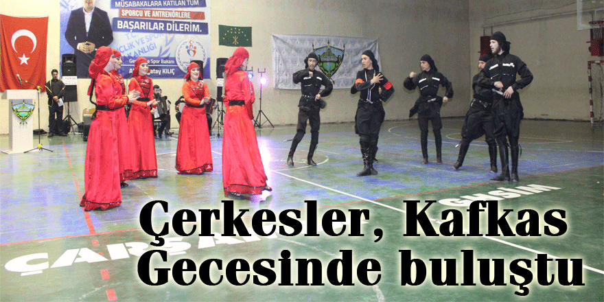 Çerkesler, Kafkas Gecesinde buluştu