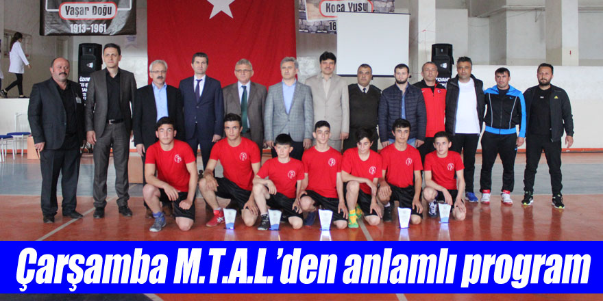 Çarşamba M.T.A.L.’den anlamlı program