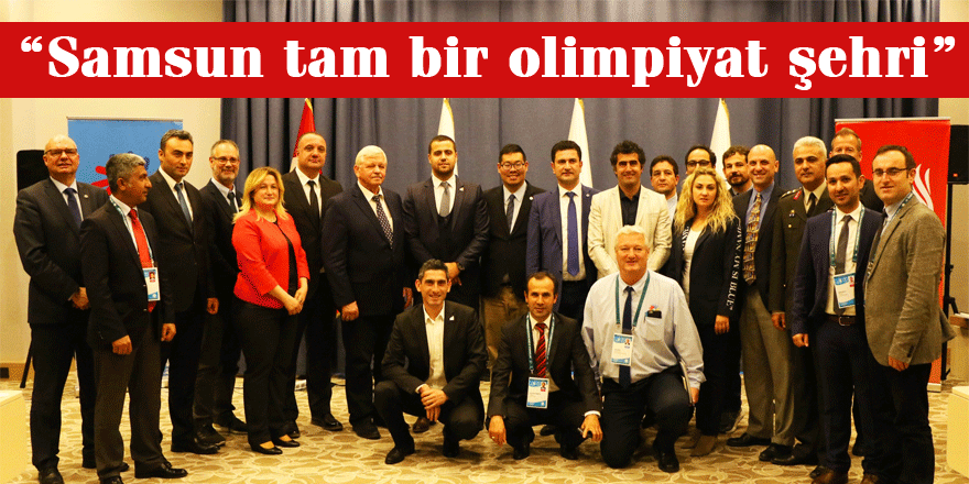 “Samsun tam bir olimpiyat şehri”