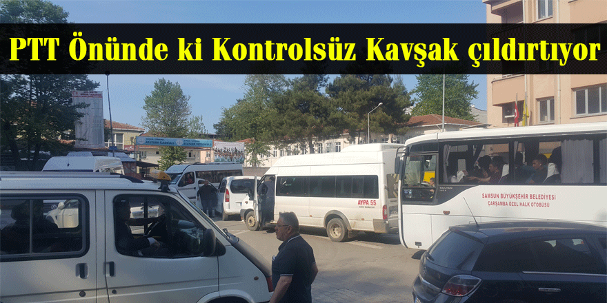 PTT Önünde ki Kontrolsüz Kavşak çıldırtıyor