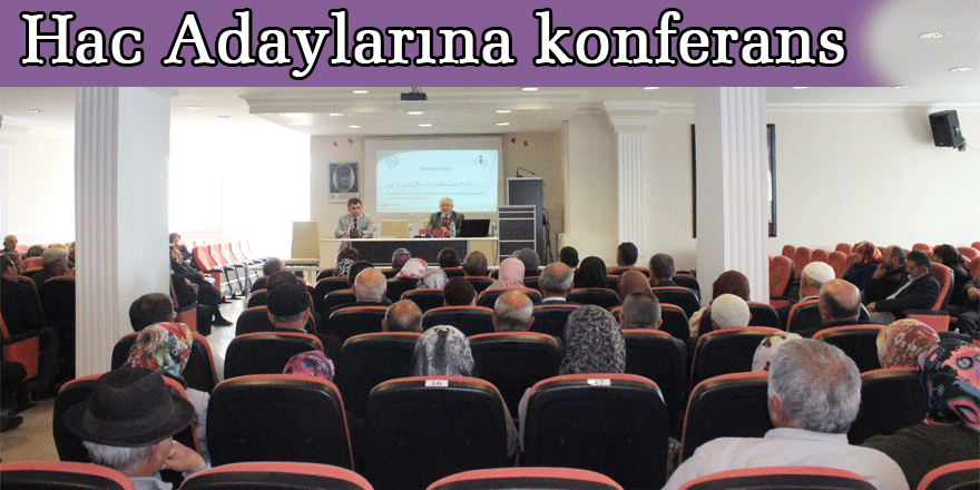 Hac Adaylarına konferans