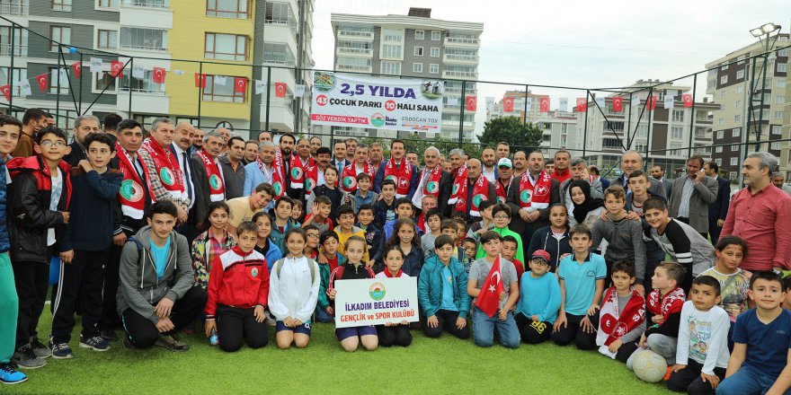  İlkadım'da görkemli açılış 