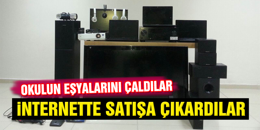 Okuldan çaldıkları ürünleri internetten satışa çıkardılar