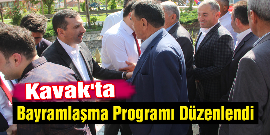 Kavak'ta Bayramlaşma Programı Düzenlendi