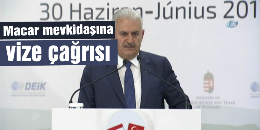 Başbakan Yıldırım’dan Macar mevkidaşına vize çağrısı