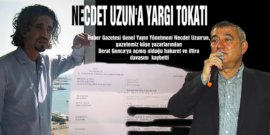 NECDET UZUN'A YARGI TOKATI