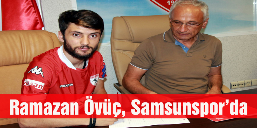 Ramazan Övüç, Samsunspor’da