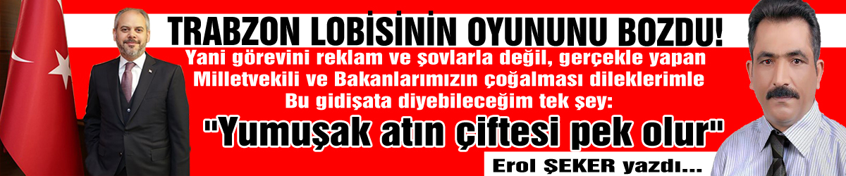 BAKAN TRABZON LOBİSİNİN OYUNUNU BOZDU! AKİF ÇAĞATAY KILIÇ  Spor Bakanı Bakanlığının ilk gününden bu yana yapacaklarını çok fazla yüksek sesle dillendirmedi.  Sessiz ve sakin yola devam etti.  Bu duruşunu sadece Samsun' 