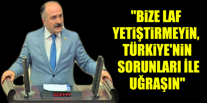 Usta, "Bize laf yetiştirmeyin, Türkiye'nin sorunları ile uğraşın"