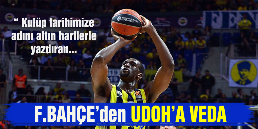 Fenerbahçe’den Udoh’a teşekkür