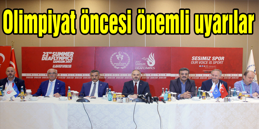 Olimpiyat öncesi önemli uyarılar