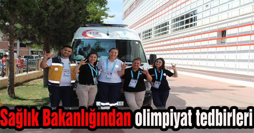 Sağlık Bakanlığından olimpiyat tedbirleri