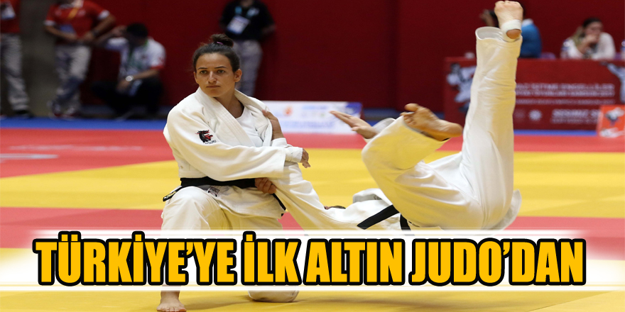 TÜRKİYE’YE İLK ALTIN JUDO’DAN