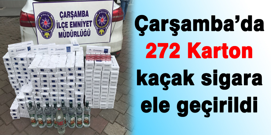 Çarşamba’da 272 Karton kaçak sigara ele geçirildi