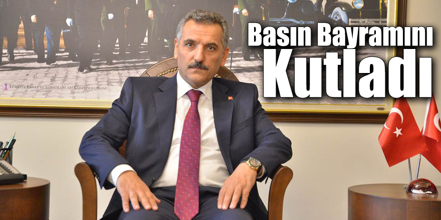 Vali Kaymak 24 Temmuz Basın Bayramını Kutladı