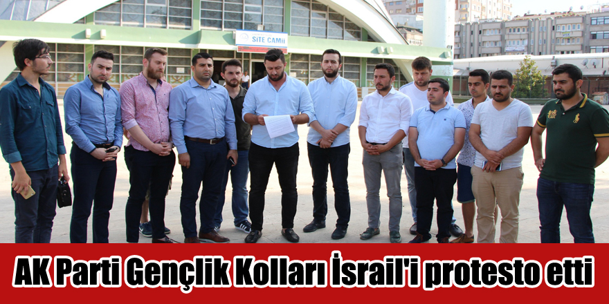 AK Parti Gençlik Kolları İsrail'i protesto etti