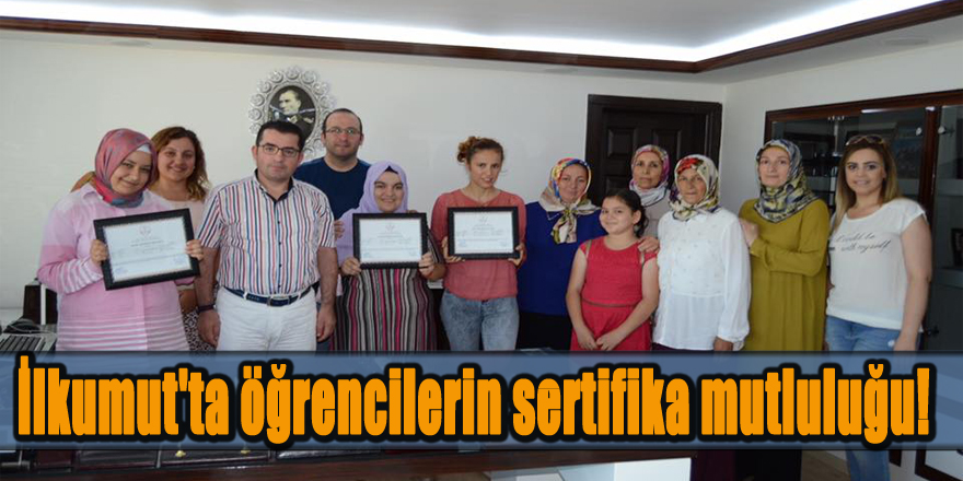 İlkumut'ta öğrencilerin sertifika mutluluğu!