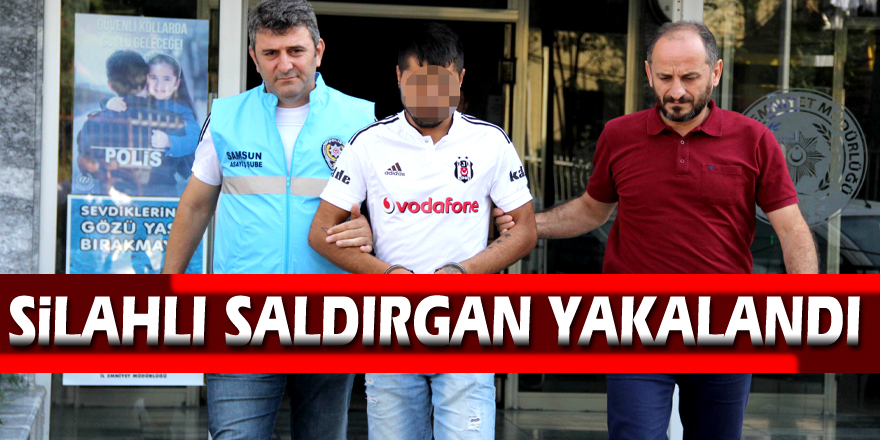 Silahlı saldırgan yakalandı