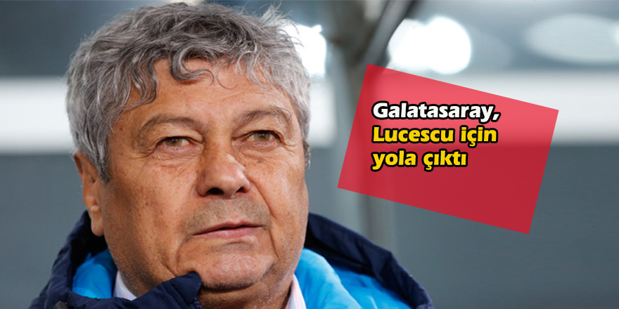 Galatasaray, Lucescu için yola çıktı