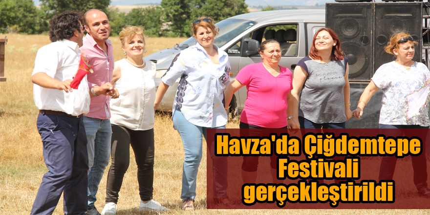 Havza'da Çiğdemtepe Festivali gerçekleştirildi