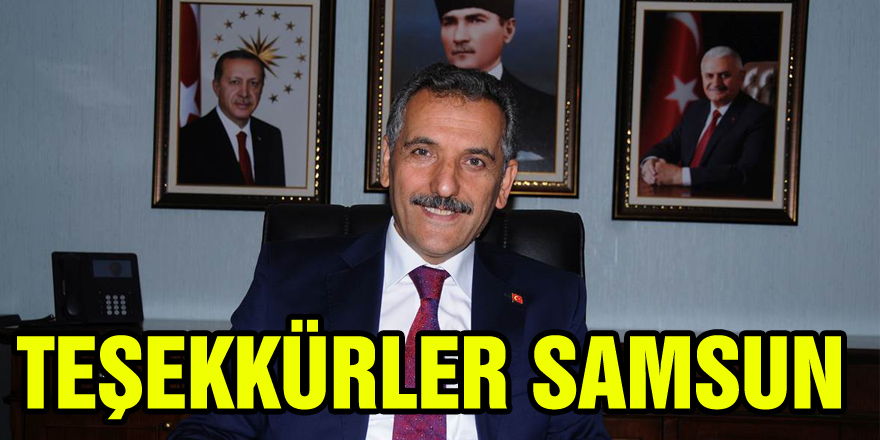 TEŞEKKÜRLER SAMSUN'