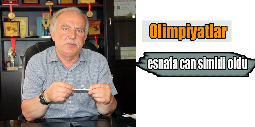 Olimpiyatlar esnafa can simidi oldu