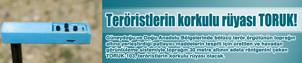 Teröristlerin korkulu rüyası TORUK!