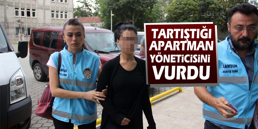 Apartman yöneticisini vuran genç kadın adliyede