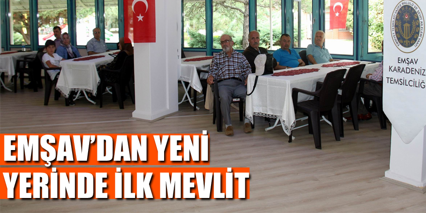 EMŞAV’dan yeni yerinde ilk mevlit