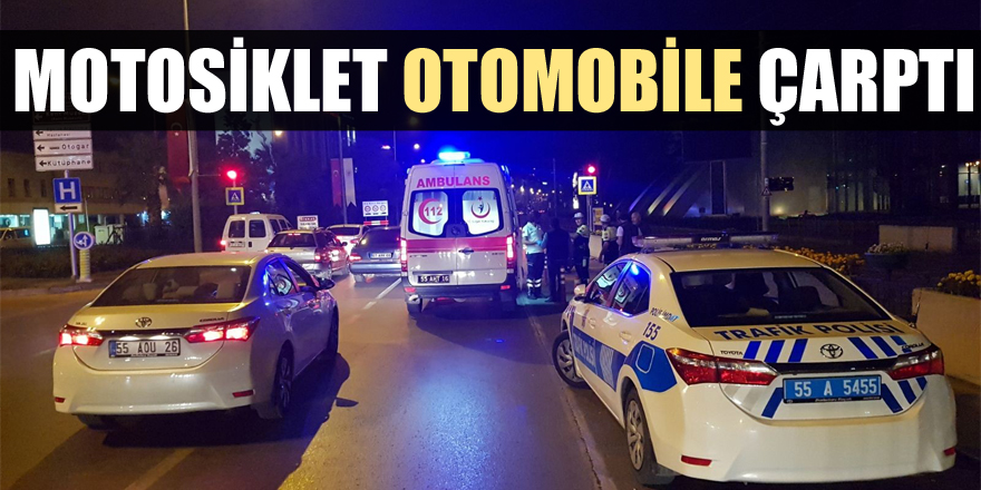 Motosiklet otomobile çarptı: 1 yaralı