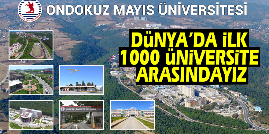 Dünya’da İlk 1000 Üniversite Arasındayız