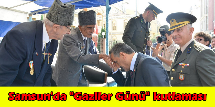 Samsun'da "Gaziler Günü" kutlaması