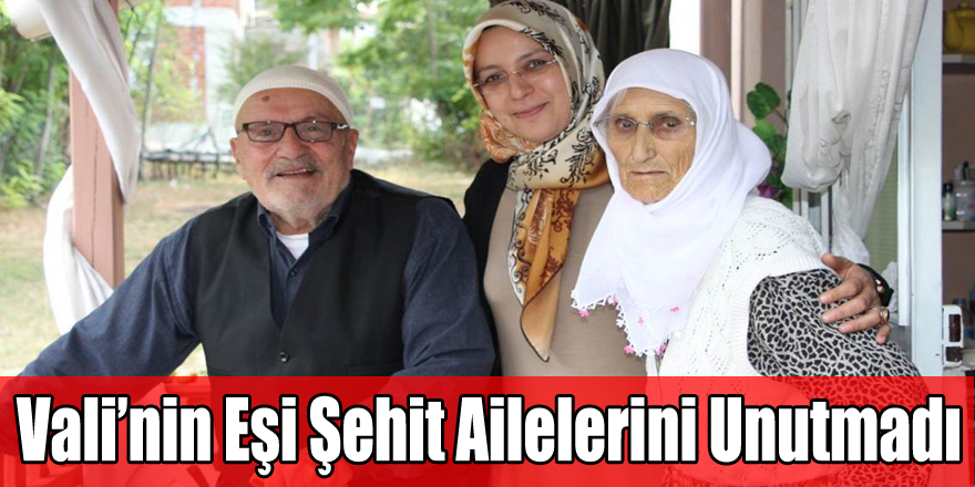 Vali Osman Kaymak’ın eşi şehit ailelerini unutmadı