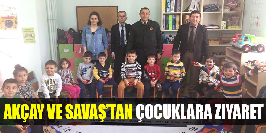 Akçay ve Savaş’tan Çocuklara ziyaret