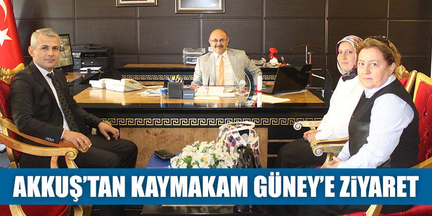 Akkuş’tan Kaymakam Güney’e ziyaret