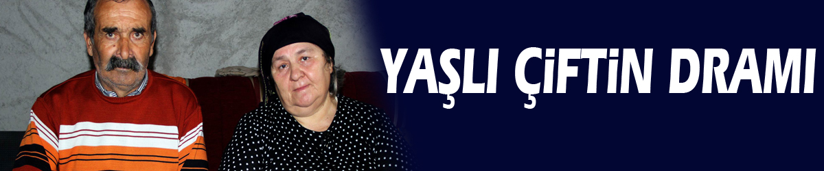 Yaşlı çiftin dramı