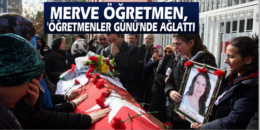 Merve öğretmen, 'Öğretmenler Günü'nde ağlattı