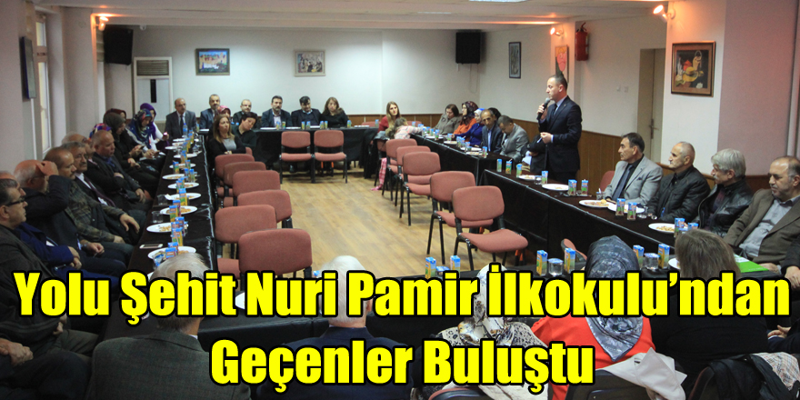 Yolu Şehit Nuri Pamir İlkokulu’ndan Geçenler Buluştu