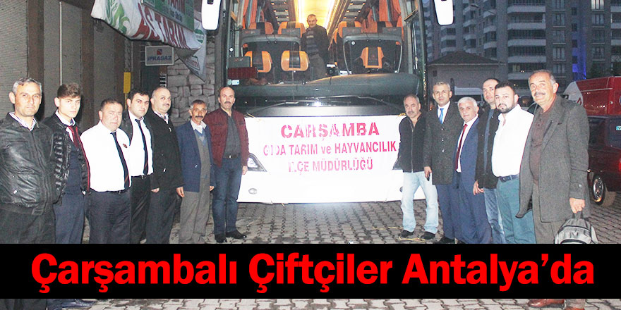 Çarşambalı Çiftçiler Antalya’da