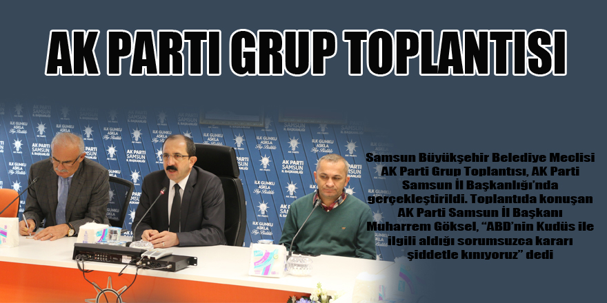 AK Parti Grup Toplantısı