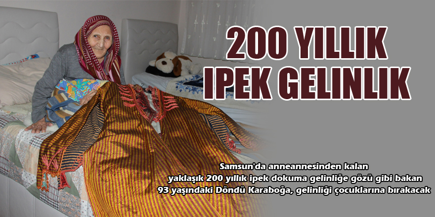 200 yıllık ipek gelinlik