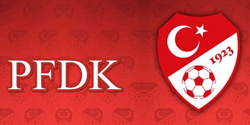 Galatasaray, Beşiktaş ve Fenerbahçe PFDK’ya sevk edildi 