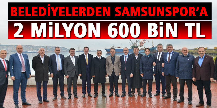 Samsunspor’a belediyelerden para desteği