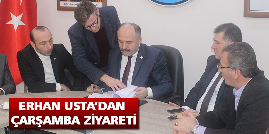 ERHAN USTA’DAN ÇARŞAMBA ZİYARETİ