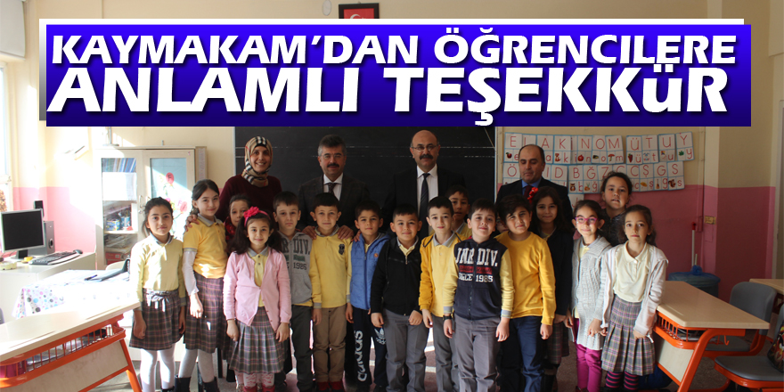 Kaymakam’dan öğrencilere anlamlı teşekkür