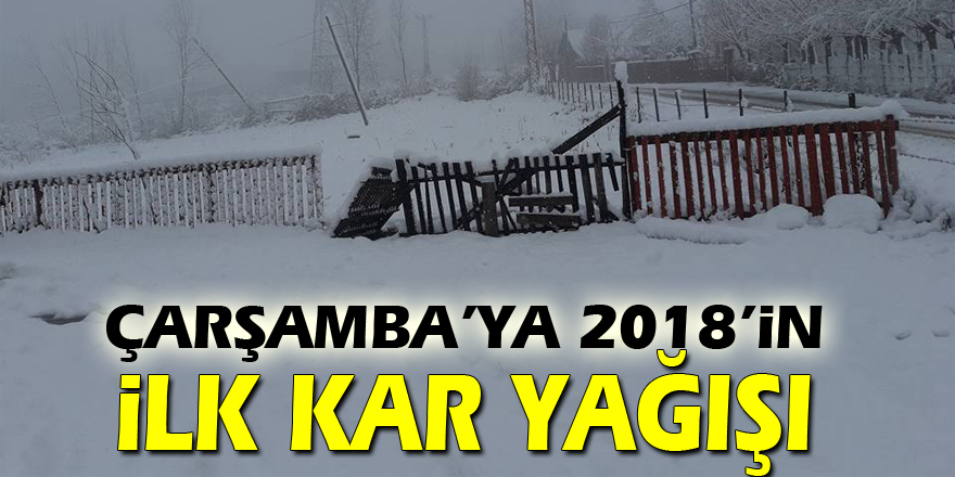 Çarşamba’ya 2018’in ilk kar yağışı