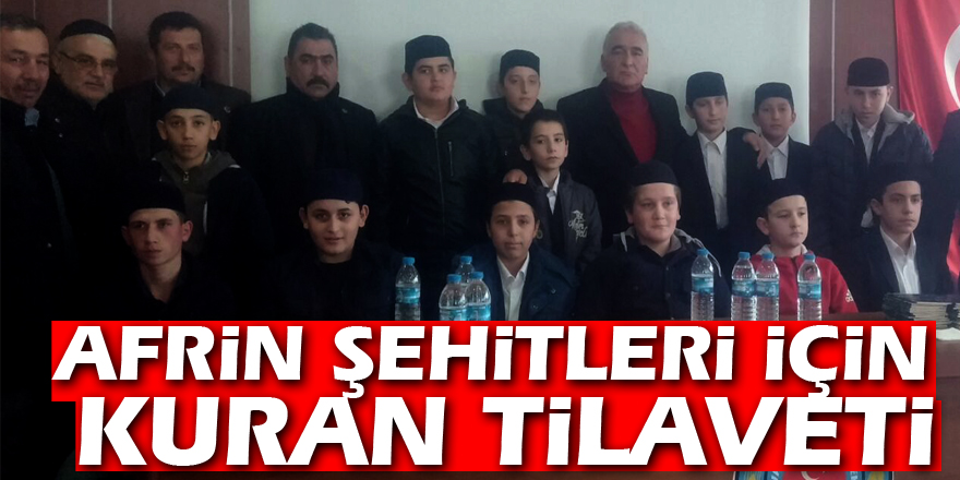 AFRİN ŞEHİTLERİ İÇİN KURAN TİLAVETİ