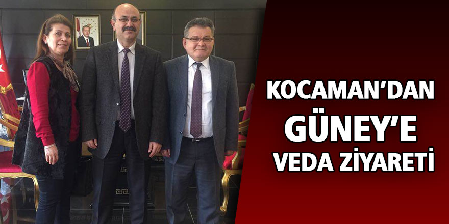 Kocaman’dan Güney’e veda ziyareti