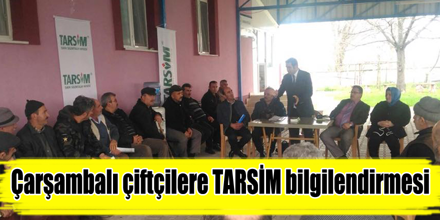 Çarşambalı çiftçilere TARSİM bilgilendirmesi