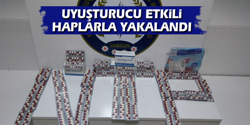 Uyuşturucu etkili haplarla yakalandı